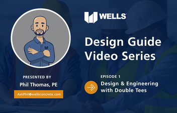 Wells design guide video series: design and engineering with double tees